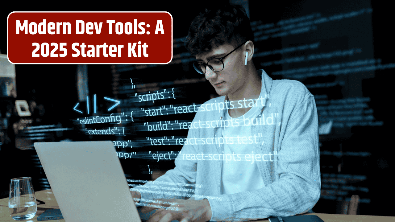 Beginner's Guide to Developer Tools in 2025