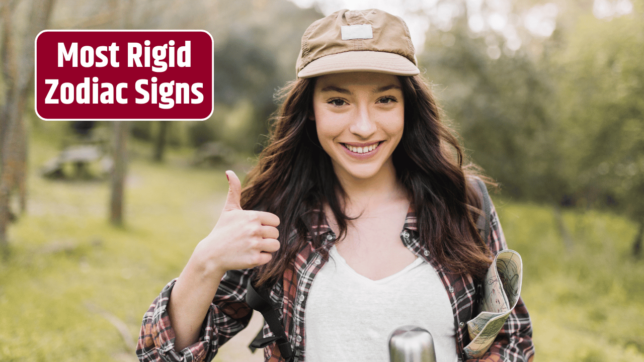 Top 4 Most Rigid Zodiac Signs